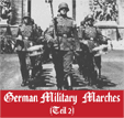 German Military Marches (Teil 2)