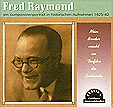 Fred Raymond - Mein Bruder macht im Tonfilm die Gerausche