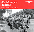 So klang es damals Lieder und Marsche